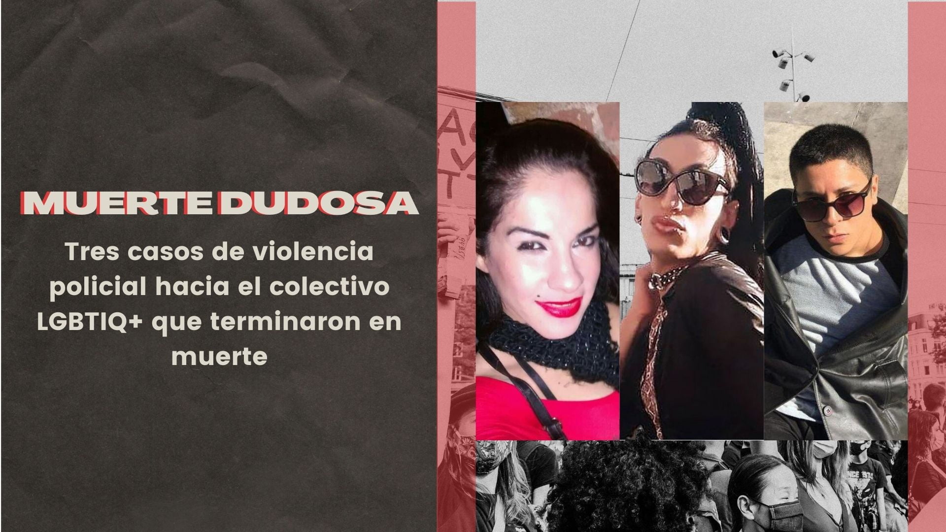 Muerte Dudosa Tres Casos De Violencia Policial Hacia El Colectivo LGBT