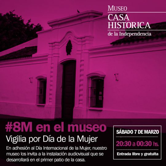 Vigilia por el Día de la Mujer en la Casa Histórica 6 casa