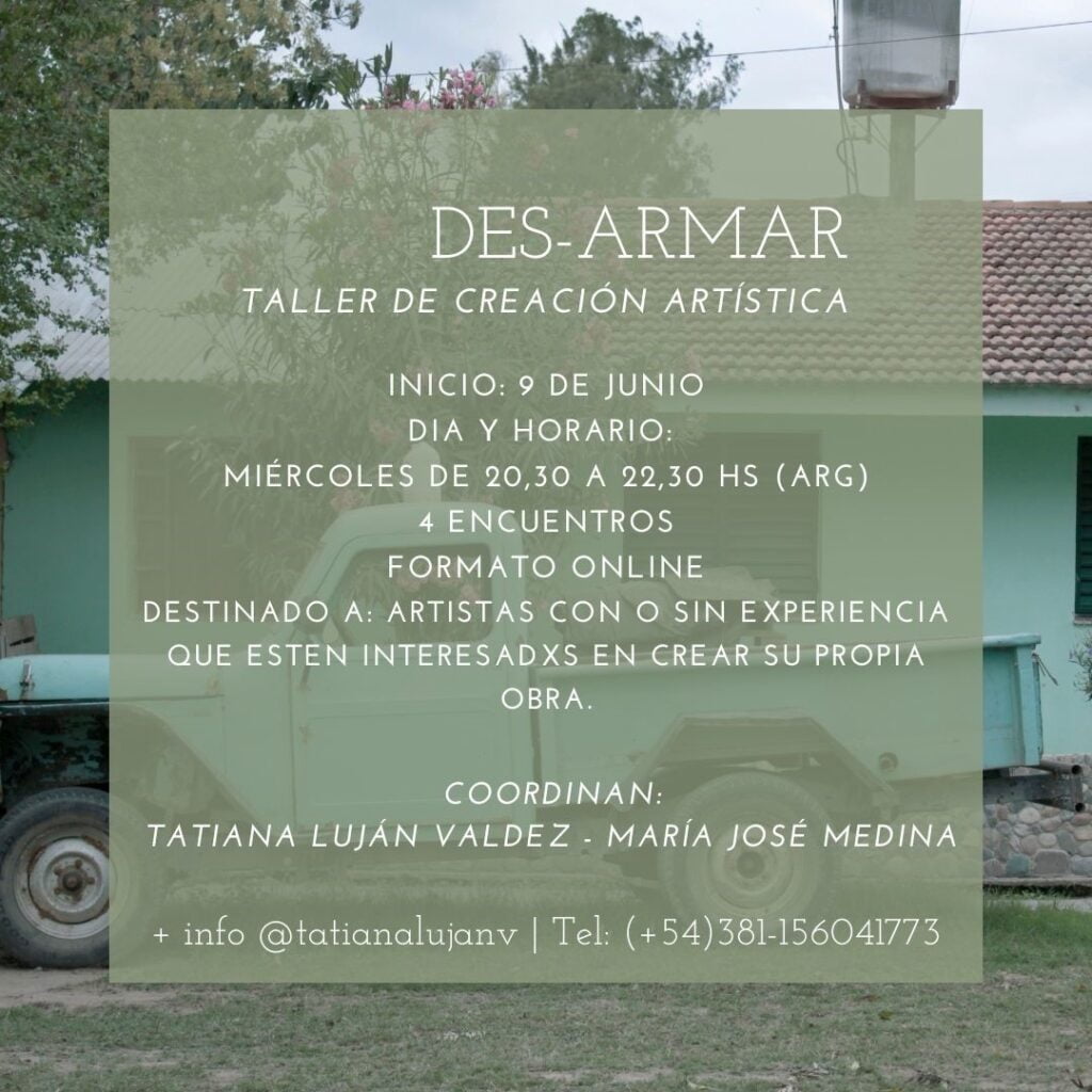 DES-ARMAR: lanzan la 2da edición del taller para reflexionar y habitar la creación artística 6 desarmar2