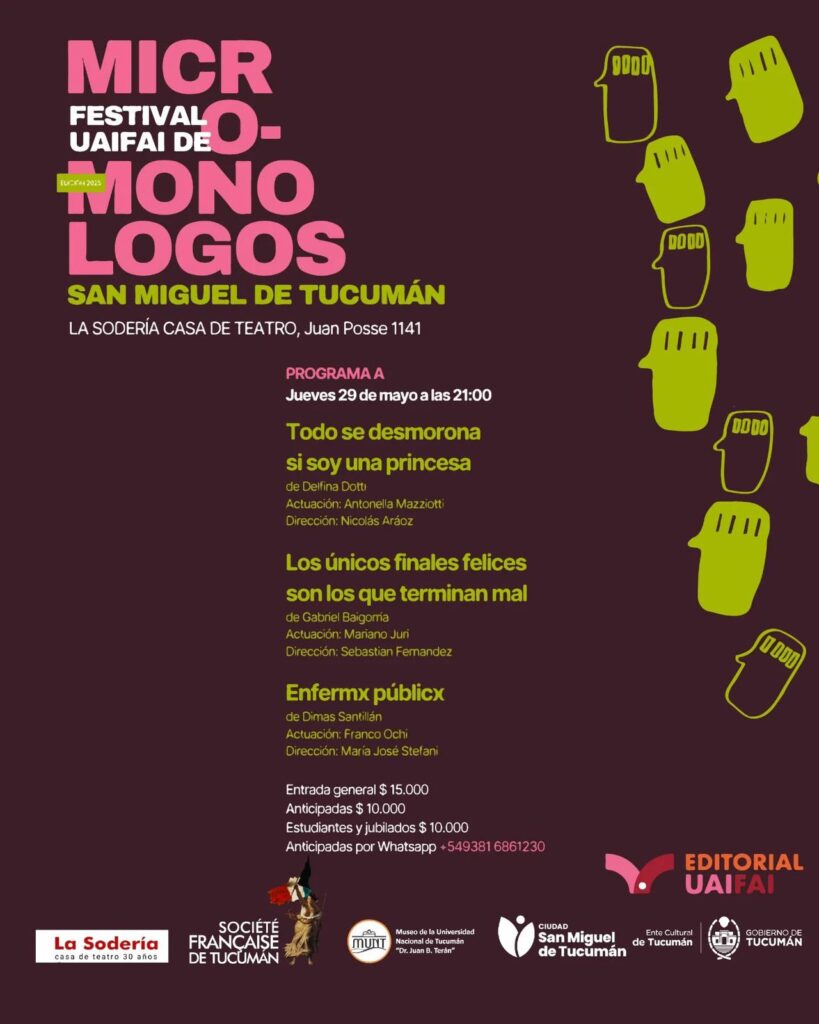 El Festival UAIFAI de Micromonólogos aterriza en Tucumán por primera vez 8 WhatsApp Image 2025 05 27 at 12.07.34
