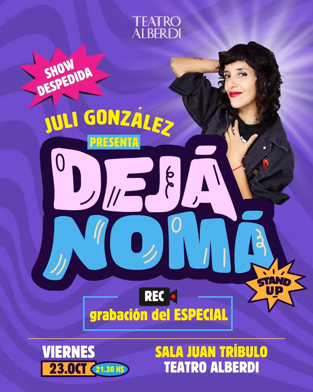 Dejá Nomá: show despedida de Juli González